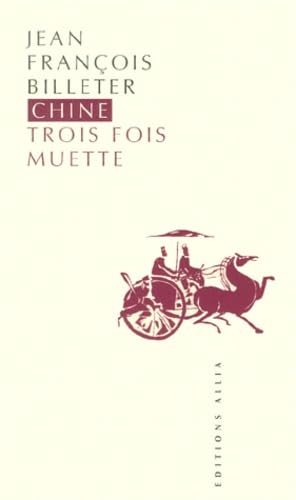 Chine Trois Fois Muette
