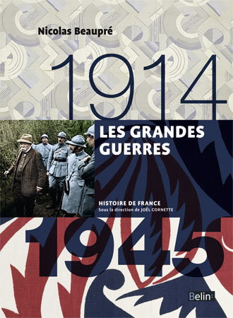 Les grandes guerres : 1914-1945