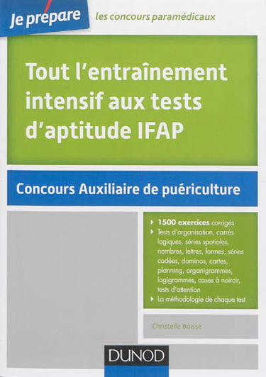 Tout l'entraînement intensif aux tests d'aptitude IFAP : concours auxiliaire de puériculture