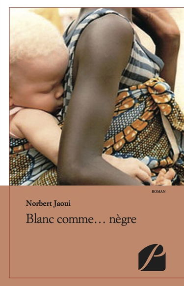 Blanc Comme Nègre