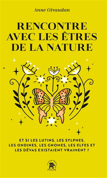Couverture de Rencontre avec les êtres de la nature : et si les lutins, les sylphes, les ondines, les gnomes, les elfes et les dévas existaient vraiment ?