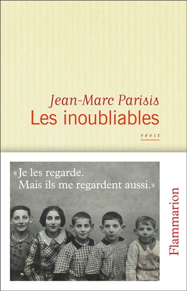 Les inoubliables : récit