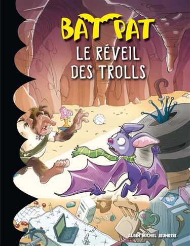 Bat Pat. Vol. 8. Le réveil des trolls