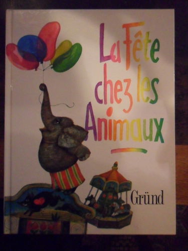 La Fête chez les animaux : poèmes