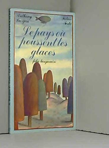 Le pays où poussent les glaces