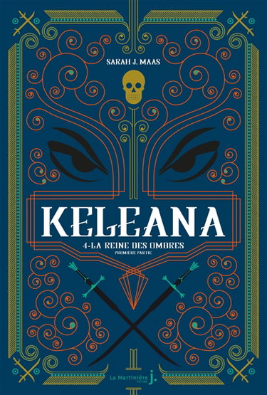Keleana. Vol. 4. La reine des ombres. Vol. 1. La dame des ombres