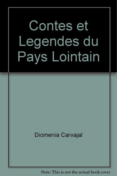 Contes et Légendes du Pays Lointain