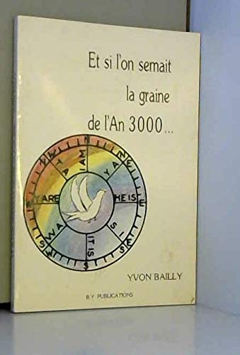 Et si l'on semait la graine de l'an 3000