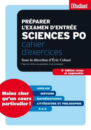 Préparer l'examen d'entrée Sciences Po : cahier d'exercices : pour les élèves de première et de terminale