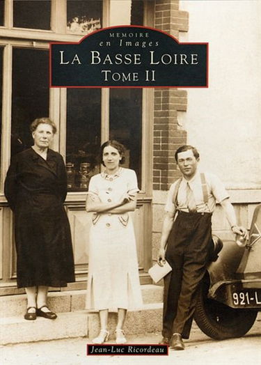 La basse Loire. Vol. 2