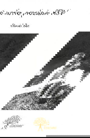 À notre prochain rdv