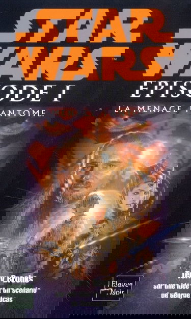 Le cycle de star wars , épisode I : La menace fantôme