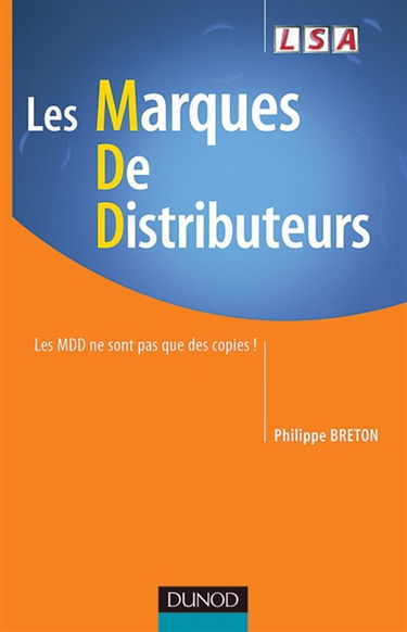 Les marques de distributeurs : les MDD ne sont pas que des copies !