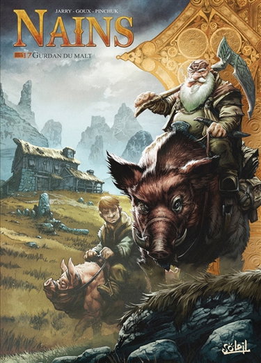 Nains. Vol. 17. Gurdan du malt