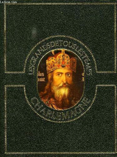 LES GRANDS DE TOUS LES TEMPS, CHARLEMAGNE