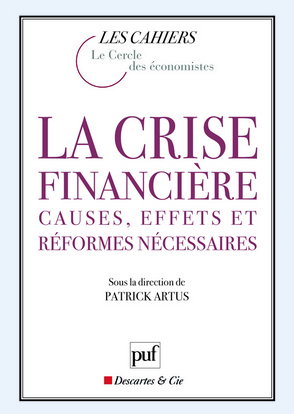La crise financière : causes, effets et réformes nécessaires