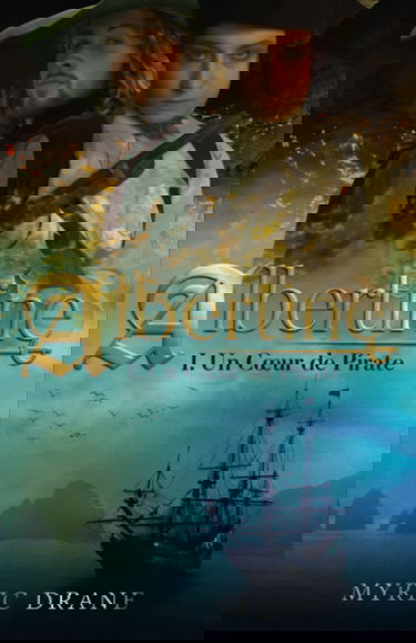 Albertine T1 - Un cœur de pirate