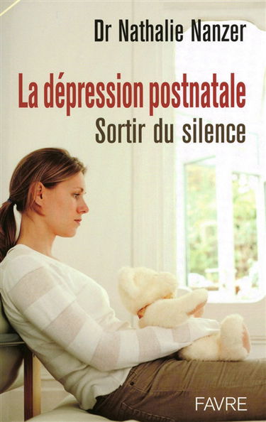 La dépression postnatale : sortir du silence