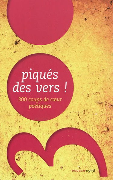 Piqués des vers ! : 300 coups de coeur poétiques