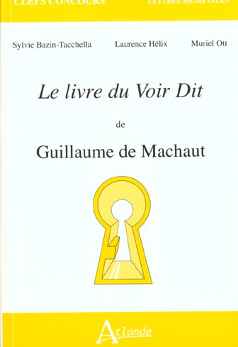 Le livre du voir dit de Guillaume de Machaut