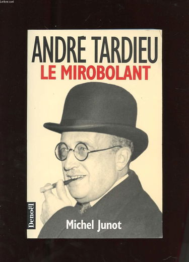 André Tardieu, le mirobolant