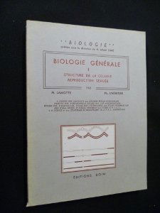 Biologie générale, I Structure de la cellule reproduction sexuée [Board book] [Jan 01, 1965] Lamo