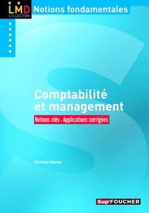 Comptabilité et management : notions clés, applications corrigées
