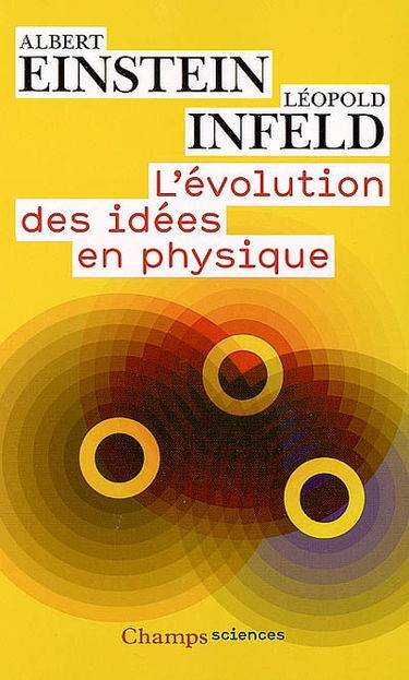 L'évolution des idées en physique : des premiers concepts aux théories de la relativité et des quanta
