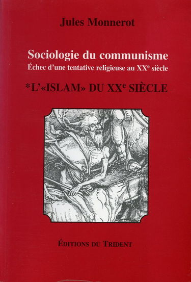 Sociologie du communisme. L'islam du XXe siècle