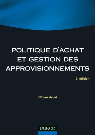Politique d'achat et gestion des approvisionnements