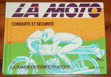 La Moto : conduite et sécurité