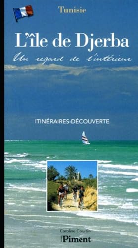L'Ile de Djerba : Un regard de l'intérieur