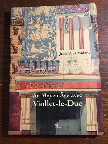 Au Moyen Âge avec Viollet-le-Duc