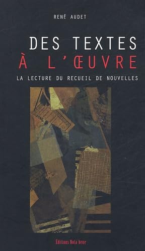 Des textes à l'oeuvre : la lecture du recueil de nouvelles