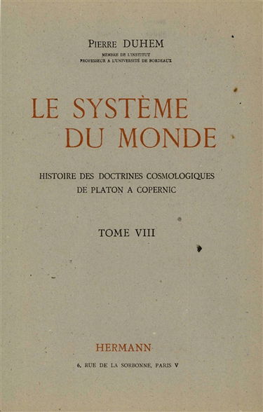 Le Système du monde. Vol. 8. Le refus de l'aristotélisme : écoles et universités au XVe siècle, III