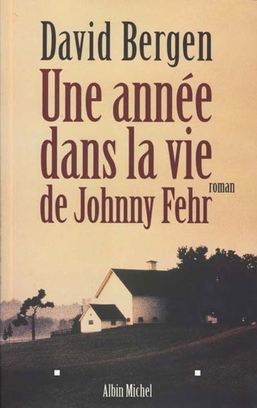 Une année dans la vie de Johnny Fehr