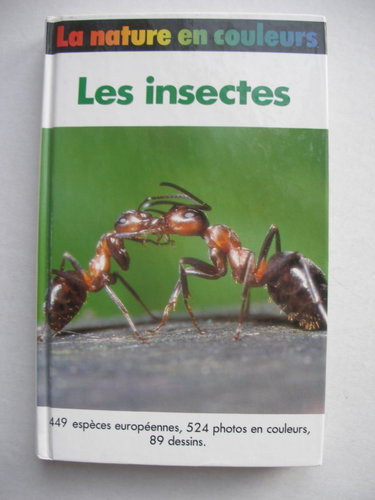 Couverture de Les Insectes (La Nature en couleurs)