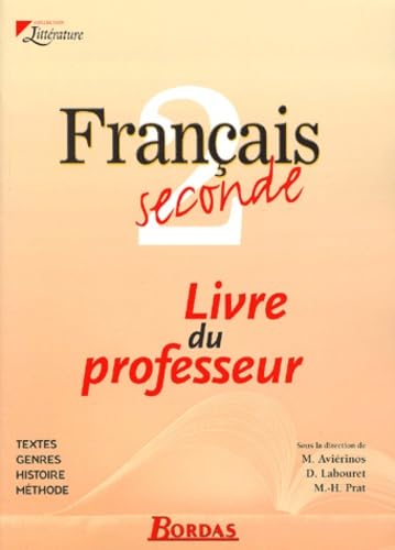 Français, 2nde. Livre du professeur
