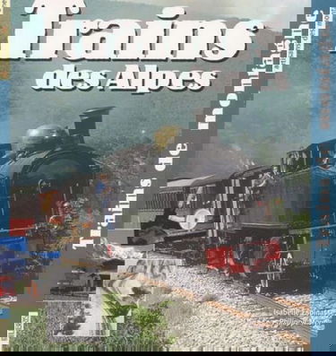 Trains des Alpes, trains de montagne