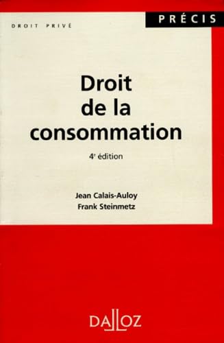 Droit de la consommation, 4e édition.
