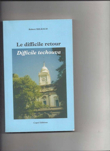 Couverture de LE DIFFICILE RETOUR Difficile techouva