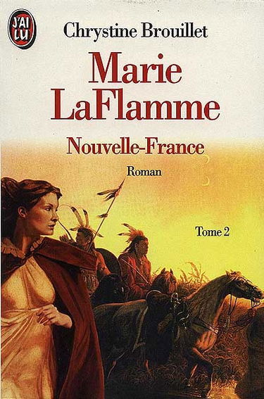 Marie LaFlamme. Vol. 2. Nouvelle-France