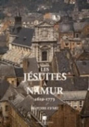 Les jésuites à Namur, 1610-1773