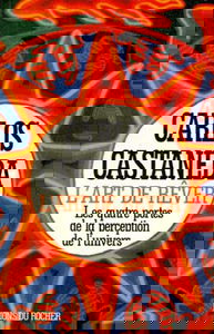 L'art de rêver : les quatre portes de la perception de l'univers