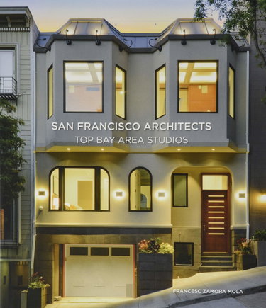 Couverture de San Francisco Architects - Top Bay Area Studios par Collectif