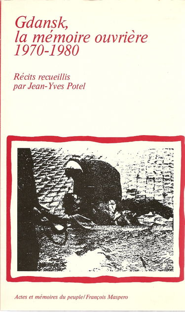 Gdansk, la mémoire ouvrière : 1970-1980