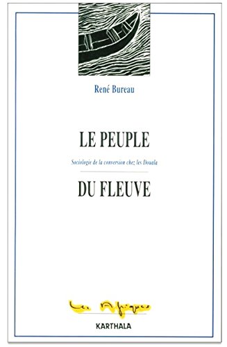 Le peuple du fleuve : sociologie de la conversion chez les Duala