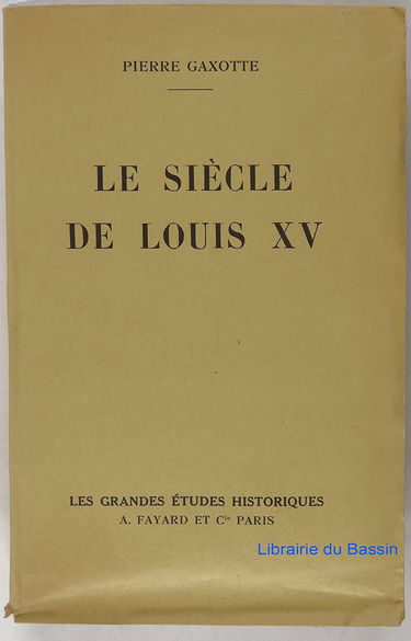 Le siècle de Louis XV