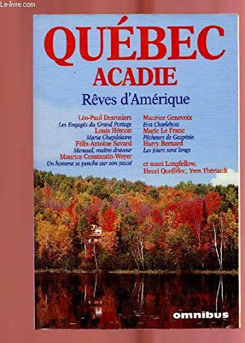 Québec-Acadie, rêves d'Amérique