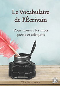 Le Vocabulaire de l'Écrivain